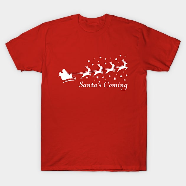 CHRISTMAS SANTA'S COMING T-Shirt by Zigg Zagg Apparel